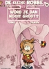 Afbeelding van Kleine Robbe Word je dan nooit groot ?