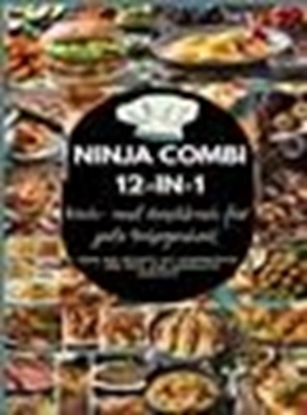 Afbeeldingen van Ninja Combi 12-in-1 Koch- und Backbuch für jede Gelegenheit (SmartLid)