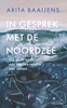 Afbeelding van In gesprek met de Noordzee