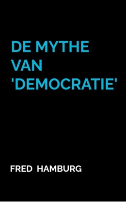 Afbeeldingen van De Mythe van 'Democratie'