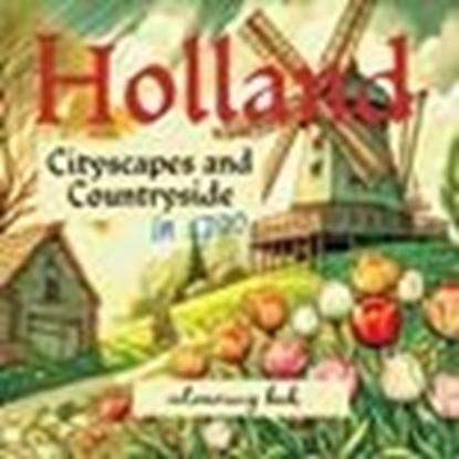 Afbeeldingen van Holland in 1700 colouring book