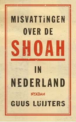 Afbeeldingen van Misvattingen over de Shoah in Nederland