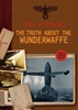Afbeelding van The Truth About the Wunderwaffe