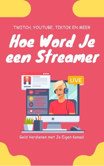 Afbeelding van Hoe Word Je een Streamer