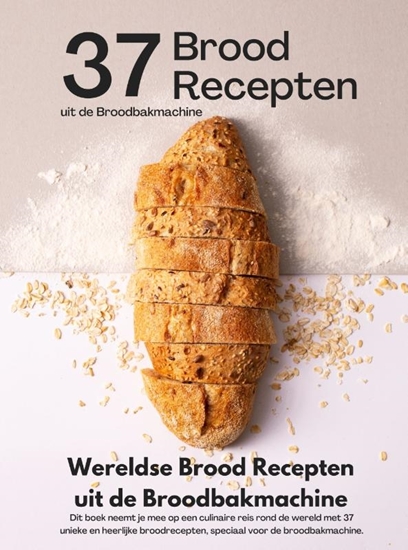 Afbeelding van Wereldse Brood Recepten uit de Broodbakmachine