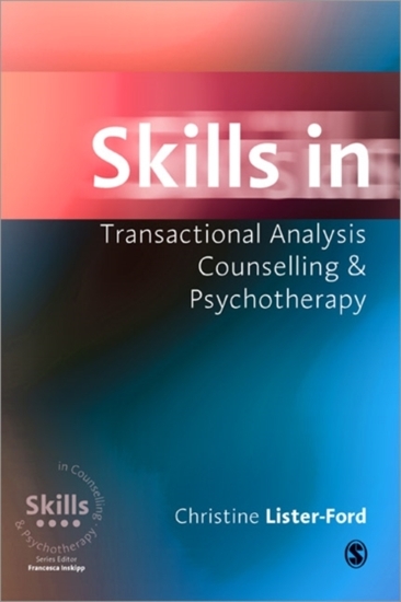 Afbeelding van Skills in Transactional Analysis Counselling & Psychotherapy