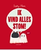 Afbeelding van Ik vind alles stom!