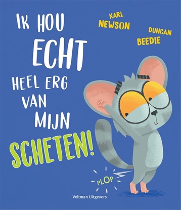 Afbeeldingen van Ik hou echt heel erg van mijn scheten!