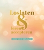 Afbeelding van Loslaten & leren accepteren