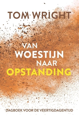 Afbeeldingen van Van woestijn naar opstanding