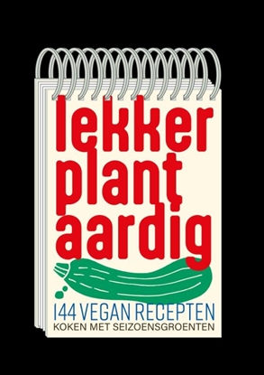 Afbeeldingen van Lekker Plantaardig Lekker Plantaardig 144 vegan recepten