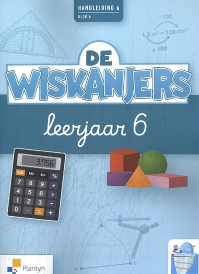 Afbeelding van De Wiskanjers 6de leerjaar Blok 6 Handleiding