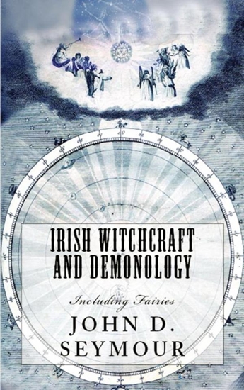 Afbeelding van Irish Witchcraft and Demonology