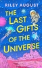 Afbeelding van The Last Gifts of the Universe