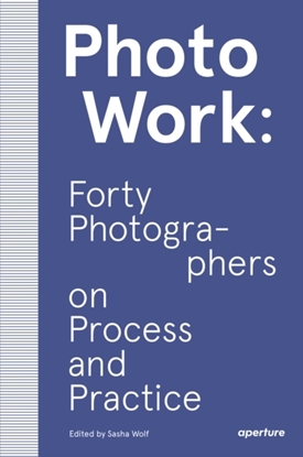 Afbeeldingen van PhotoWork: Forty Photographers on Process and Practice