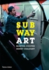 Afbeelding van Street Graphics / Street Art Subway Art