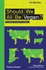 Afbeelding van The Big Idea Should We All Be Vegan?