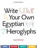 Afbeelding van Write Your Own Egyptian Hieroglyphs