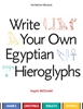 Afbeelding van Write Your Own Egyptian Hieroglyphs