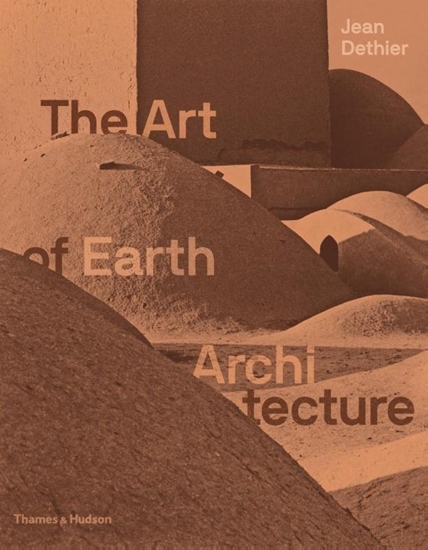 Afbeelding van The Art of Earth Architecture