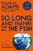 Afbeelding van The Hitchhiker's Guide to the Galaxy So Long, and Thanks for All the Fish