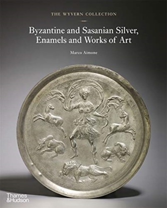 Afbeeldingen van The Wyvern Collection The Wyvern Collection: Byzantine and Sasanian Silver, Enamels and Works of Art
