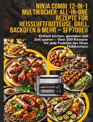 Afbeeldingen van Ninja Combi 12-in-1 Multikocher: All-in-One Rezepte für Heißluftfritteuse, Grill, Backofen & mehr – SFP700EU