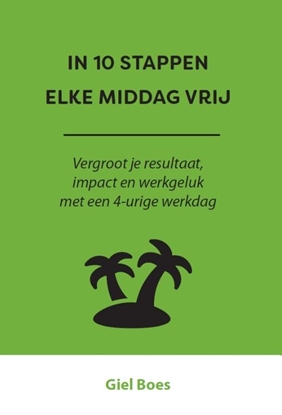 Afbeeldingen van In 10 stappen In 10 stappen elke middag vrij