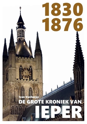 Afbeeldingen van De grote kroniek van Ieper 1830-1876