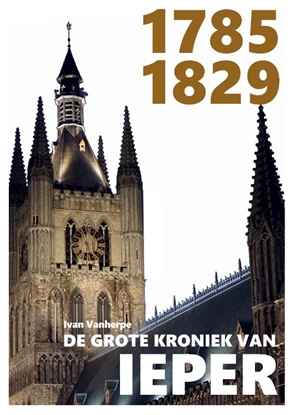 Afbeeldingen van De grote kroniek van Ieper 1785-1829
