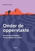 Afbeelding van Onder de oppervlakte
