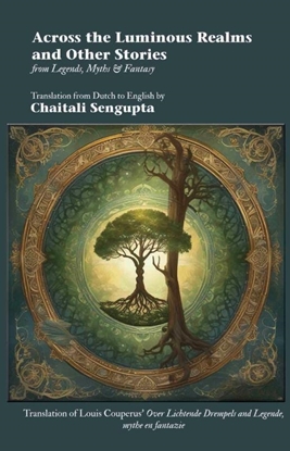 Afbeeldingen van Across the Luminous Realms and Other Stories from Legends, Myths, & Fantasy