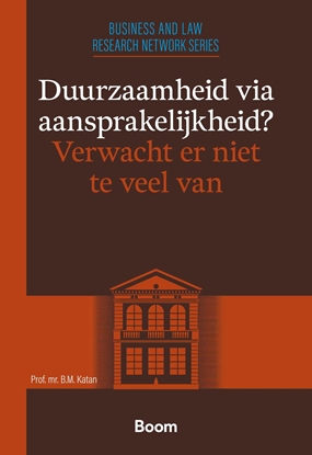 Afbeeldingen van Leiden Business and Law Research Series Duurzaamheid via aansprakelijkheid? Verwacht er niet te veel van