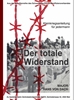 Afbeelding van Der totale Widerstand: Kleinkriegsanleitung für jedermann
