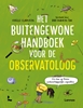 Afbeelding van Het buitengewone handboek voor de observatoloog
