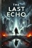 Afbeelding van The Last Echo