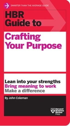 Afbeeldingen van HBR Guide HBR Guide to Crafting Your Purpose