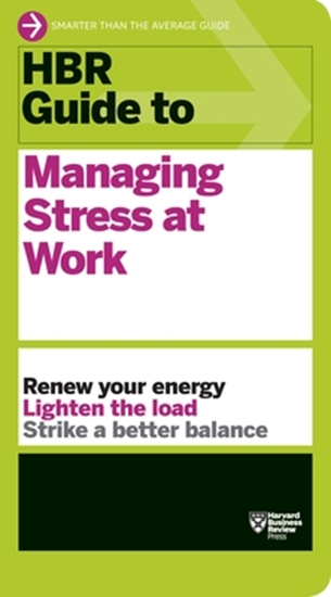 Afbeelding van HBR Guide HBR Guide to Managing Stress at Work (HBR Guide Series)