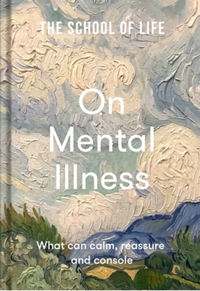 Afbeeldingen van The School of Life: On Mental Illness