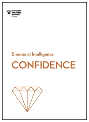 Afbeeldingen van HBR Emotional Intelligence Series Confidence (HBR Emotional Intelligence Series)