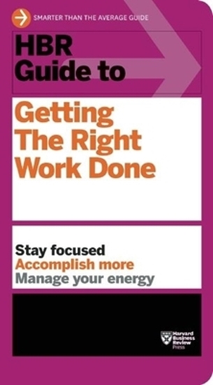 Afbeelding van HBR Guide HBR Guide to Getting the Right Work Done (HBR Guide Series)