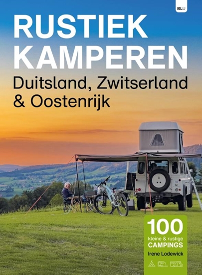 Afbeelding van Rustiek Kamperen Duitsland, Zwitserland en Oostenrijk
