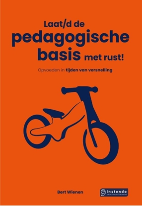 Afbeeldingen van Laat/d de pedagogische basis met rust!