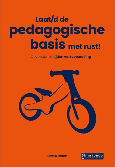 Afbeelding van Laat/d de pedagogische basis met rust!