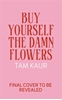 Afbeelding van Buy Yourself the Damn Flowers