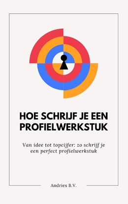 Afbeeldingen van Hoe schrijf je een profielwerkstuk