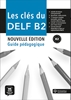 Afbeelding van Les clés du DELF B2 Nouvelle édition – Guide pédagogique