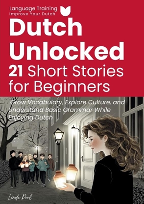 Afbeeldingen van Dutch Unlocked: 21 Short Stories for Beginners