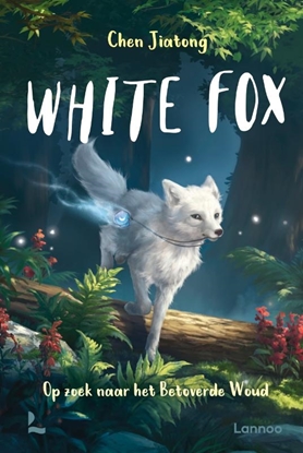 Afbeeldingen van White Fox Op zoek naar het Betoverde Woud