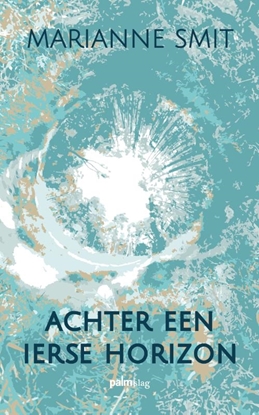 Afbeeldingen van Achter een Ierse horizon